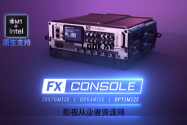 AE插件-特效管理控制应用工具VideoCopilot FX Console v1.0.5原生支持M1+Intel
